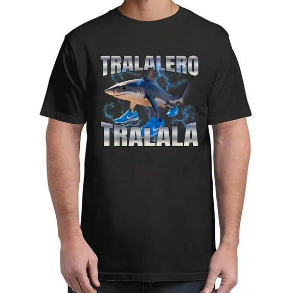 Tralalero Tralala For Adult S-4XL T-Shirt