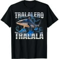 thumbnail image 1 of Tralalero Tralala T-Shirt Unisex S-5XL Hot Trending Shirt, Vintage Birthday Gift, 1 of 3