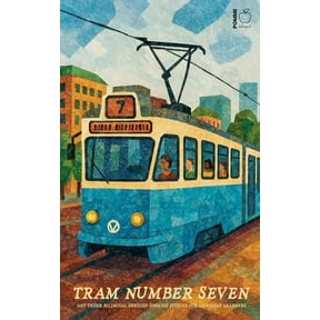 Tram Number Seven And Other Bilingual Swedish-English Stories for Language Learners, (Paperback)