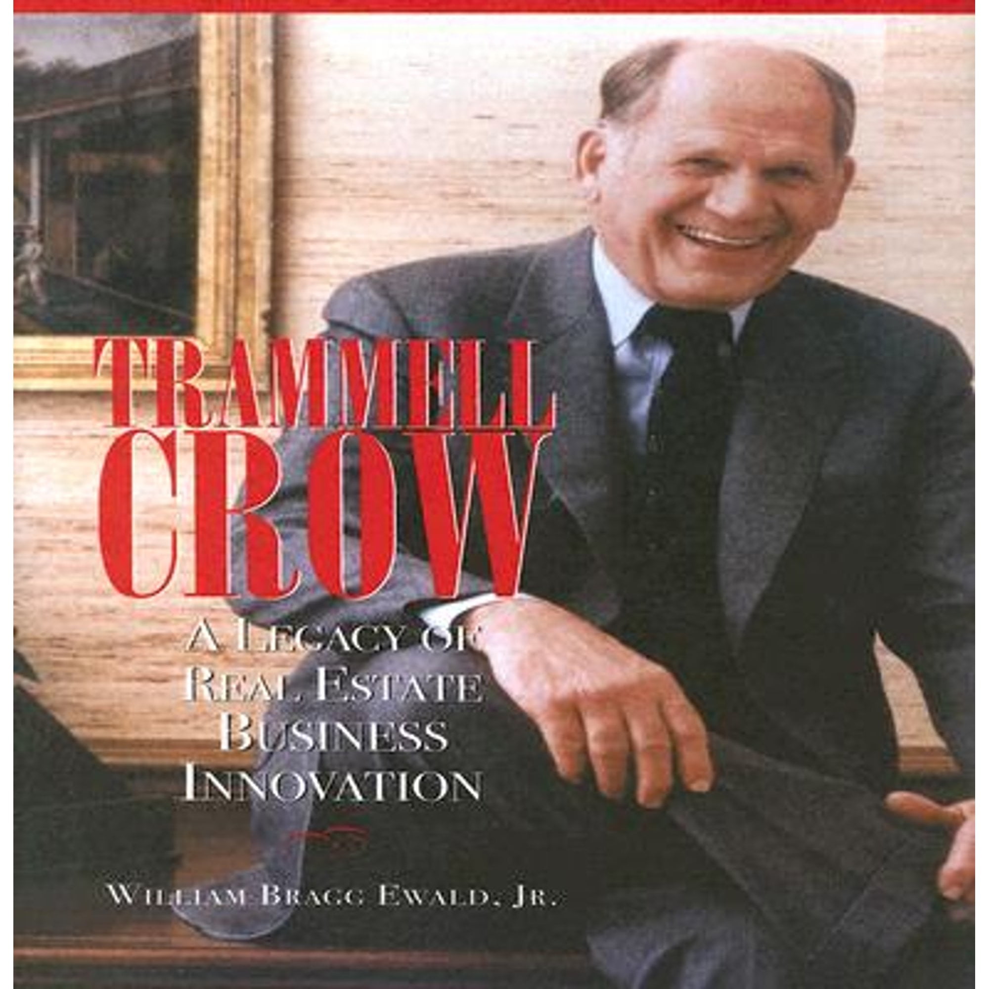 Pre-owned Trammell Crow: A Legacy In Real Estate Business Innovation 