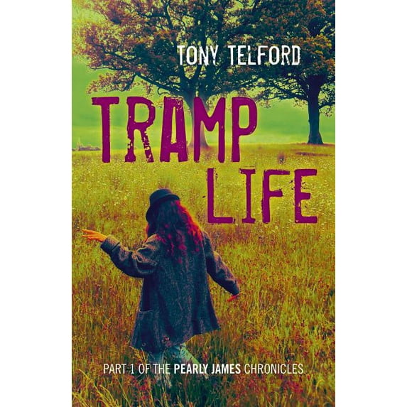 Tramp Life : Part 1 Of The Pearly James Chronicles (Paperback)