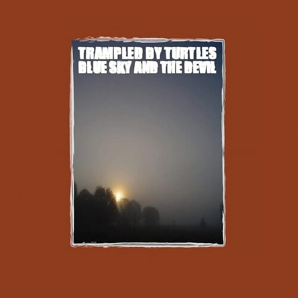 Trampled By Turtles - Blue Sky & The Devil - Music & Performance - Vinyl