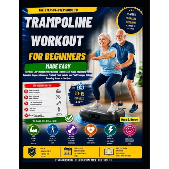 Trampoline Workout for Beginners Made Easy: The Fun Low-Impact Rebounding Fitness System for Weight Loss, Better Balance, (Paperback)