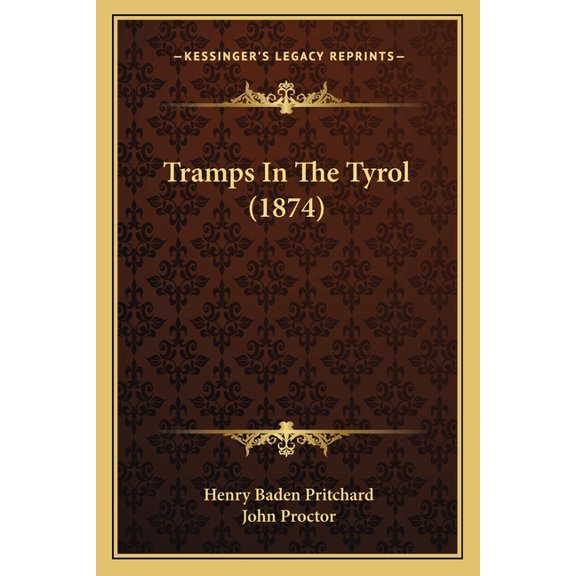 Tramps In The Tyrol (1874) (Paperback)