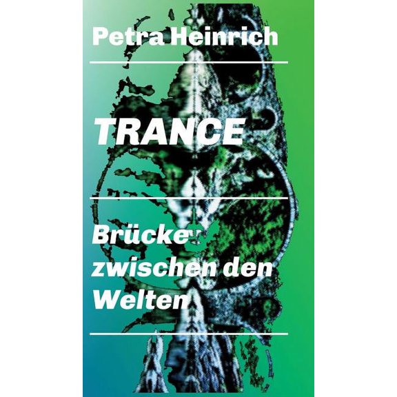 Trance - Brcke zwischen den Welten: Ein unverzichtbares Lehr- und bungsbuch fr die Arbeit mit der therapeutischen Tra, (Hardcover)