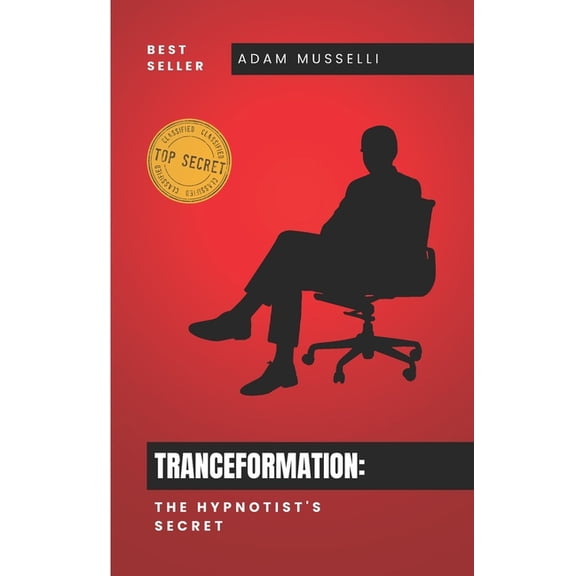 Tranceformation: The Hypnotist's Secret, (Paperback)