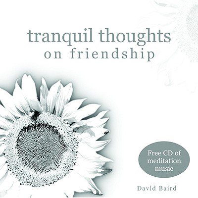 Pre-Owned Tranquil Thoughts on Friendship: W/CD Audio (Hardcover) 1840724668 9781840724660