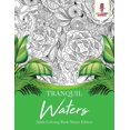 thumbnail image 1 of Tranquil Waters: Adult Coloring Book Nature Edition, (Paperback), 1 of 1