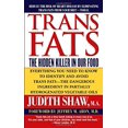 thumbnail image 1 of Pre-Owned Trans Fats: The Hidden Killer in Our Food (Mass Market Paperback) 0743491831 9780743491839, 1 of 1