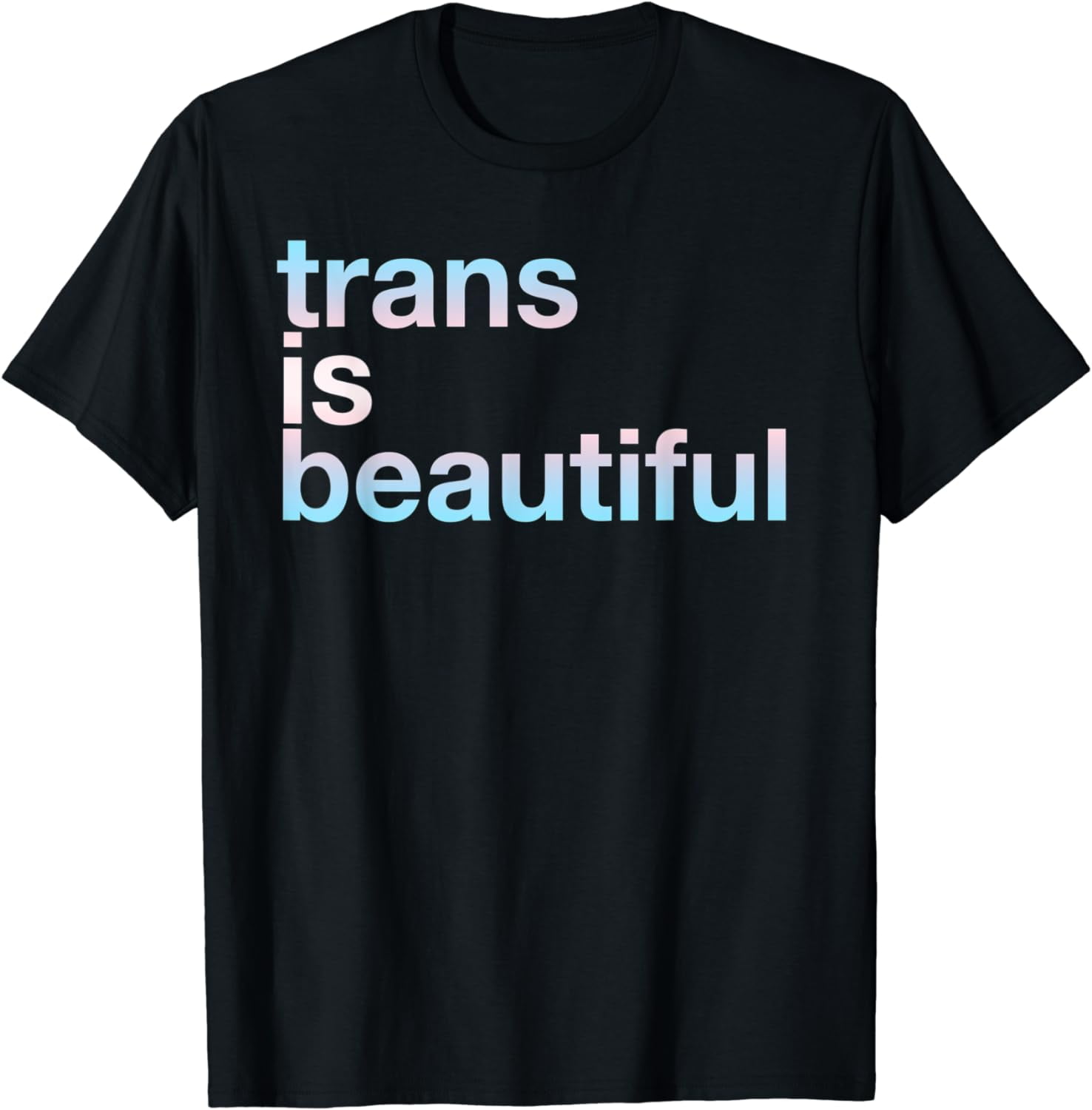 Trans Is Beautiful FTM MTF Non Binary Gender Queer Pride Gay T