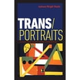 thumbnail image 1 of Pre-Owned Trans/Portraits: Voices from Transgender Communities (Paperback) 1611688078 9781611688078, 1 of 1