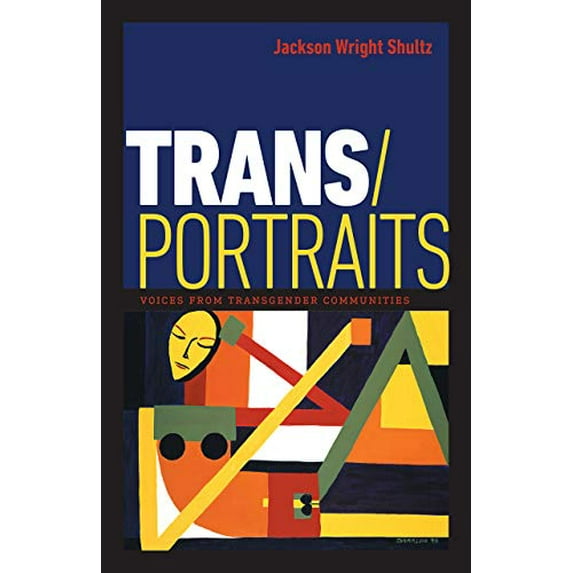 Pre-Owned Trans/Portraits: Voices from Transgender Communities (Paperback) 1611688078 9781611688078
