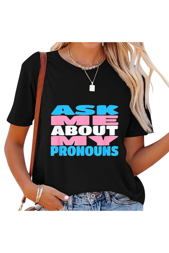 Trans Pride Flag Ask Me About My Pronouns LGBTQ Tr Women's Short Sleeve Shirt with Fashionable Graphic - Cute Tops