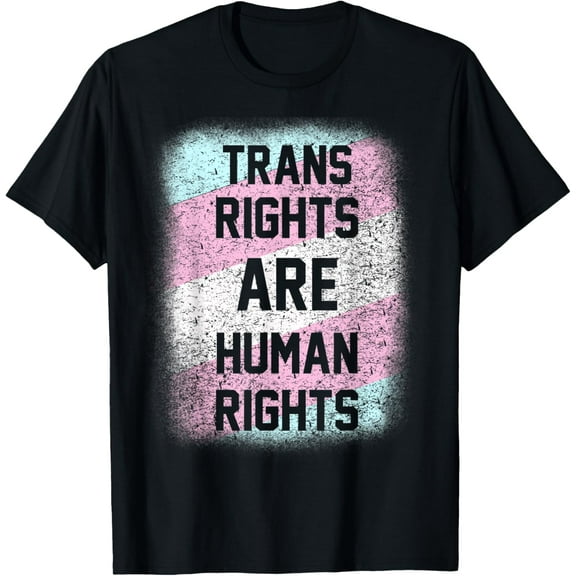 Trans Rights Are Human Rights Equal Rights Transgender Retro T-Shirt