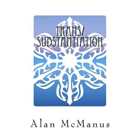 Trans/Substantiation: The Metaphysics of Transgender (Paperback)