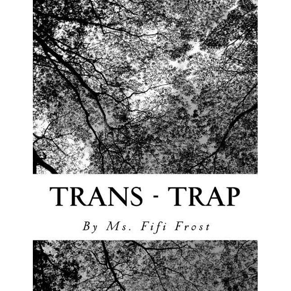Trans - Trap: Trans - Trap (Paperback)
