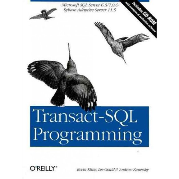 Pre-Owned Transact-SQL Programming: Covers Microsoft SQL Server 6.5 /7.0 and Sybase Adaptive Server 11.5 [With CDROM] (Paperback) 1565924010 9781565924017