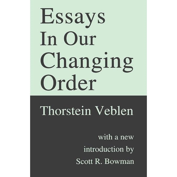 Transaction Books Essays in Our Changing Order, (Paperback)