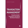 thumbnail image 1 of Transaction Management: Managing Complex Transactions and Sharing Distributed Databases, (Hardcover), 1 of 1