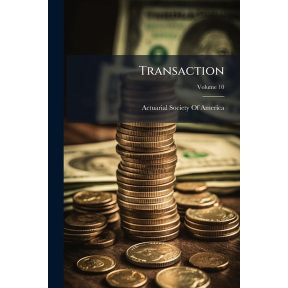 Transaction; Volume 10 (Paperback)