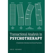 Transactional Analysis in Psychotherapy A Systematic Individual and Social Psychiatry Hardcover