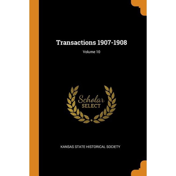 Transactions 1907-1908; Volume 10 (Paperback)