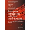 thumbnail image 1 of Transactions on Computational Science an Development Methodologies for Big Data Analytics Systems: Plan-Driven, Agile, Hybrid, Lightweight Approaches, (Hardcover), 1 of 1