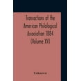 thumbnail image 1 of Transactions Of The American Philological Association 1884 (Volume Xv), (Paperback), 1 of 1