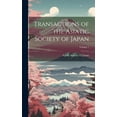 thumbnail image 1 of Transactions of the Asiatic Society of Japan; Volume 7 (Hardcover), 1 of 1