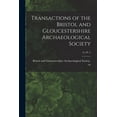 thumbnail image 1 of Transactions of the Bristol and Gloucestershire Archaeological Society; 41, pt. 2 (Paperback), 1 of 1