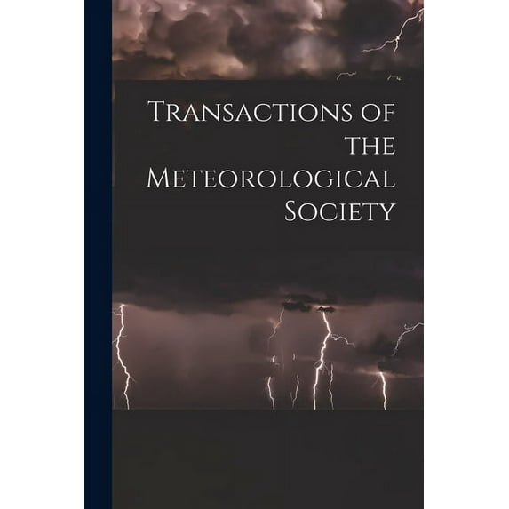 Transactions of the Meteorological Society (Paperback)