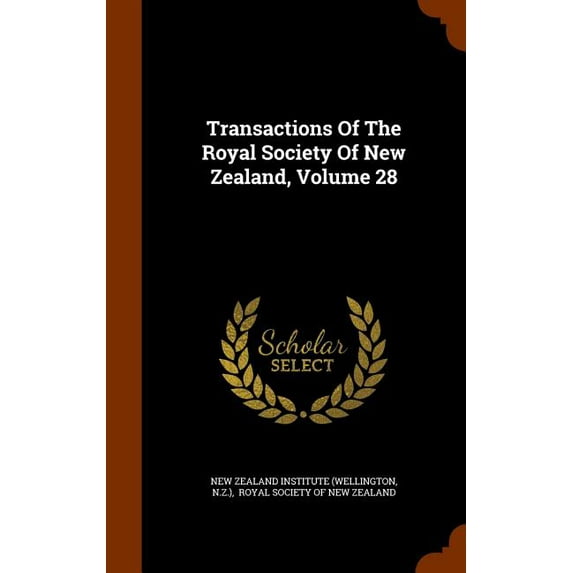 Transactions of the Royal Society of New Zealand, Volume 28 (Hardcover)