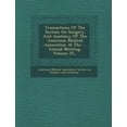 thumbnail image 1 of Transactions of the Section on Surgery and Anatomy of the American Medical Association at the ... Annual Meeting, Volume 55... (Paperback), 1 of 1