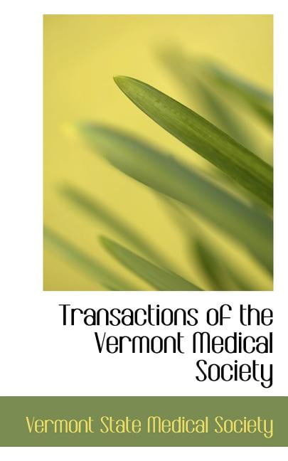 Transactions of the Vermont Medical Society Paperback