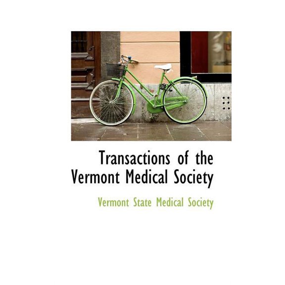 Transactions of the Vermont Medical Society (Paperback)