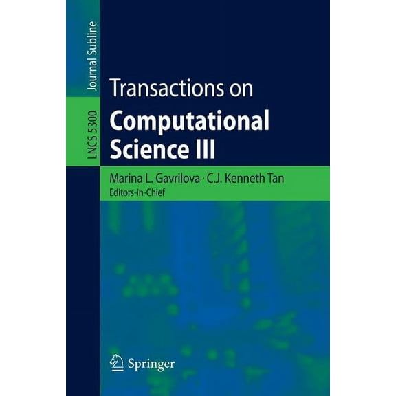 Transactions on Computational Science III, (Paperback)