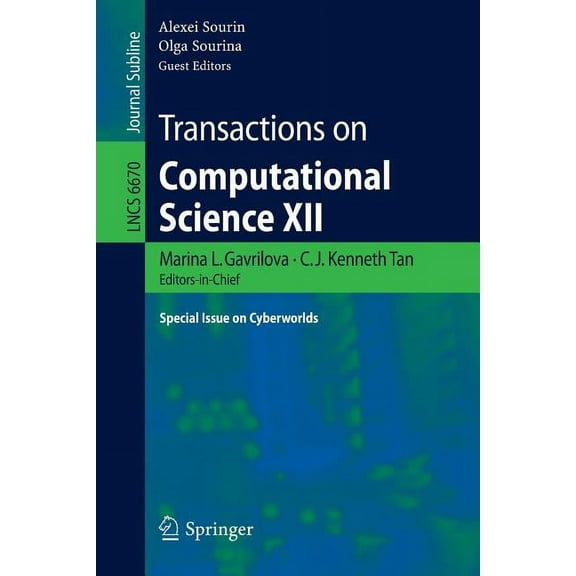 Transactions on Computational Science XII: Special Issue on Cyberworlds, (Paperback)