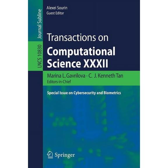 Transactions on Computational Science XXXII: Special Issue on Cybersecurity and Biometrics, (Paperback)