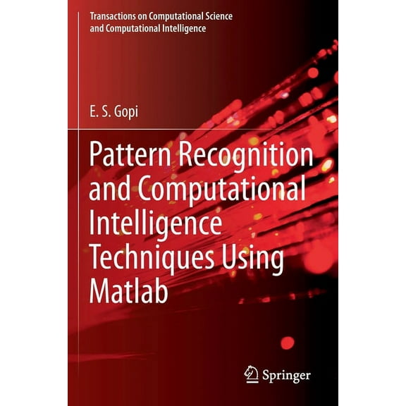 Transactions on Computational Science an Pattern Recognition and Computational Intelligence Techniques Using MATLAB, (Paperback)