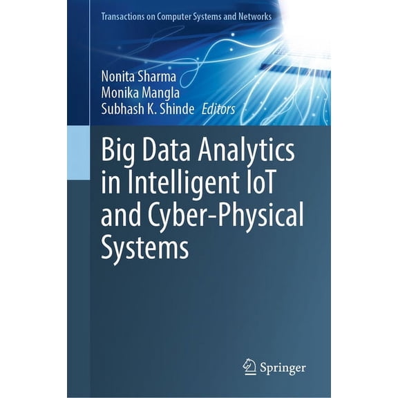 Transactions on Computer Systems and Net Big Data Analytics in Intelligent Iot and Cyber-Physical Systems, (Hardcover)