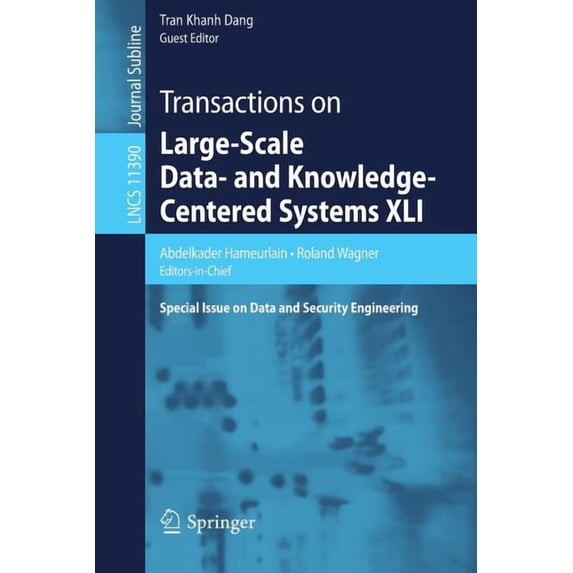 Transactions on Large-Scale Data- And Knowledge-Centered Systems XLI: Special Issue on Data and Security Engineering, (Paperback)