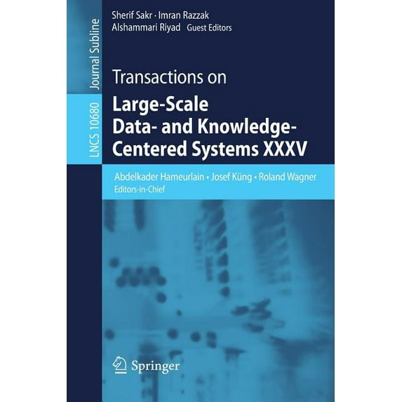 Transactions on Large-Scale Data- And Knowledge-Centered Systems XXXV, (Paperback)