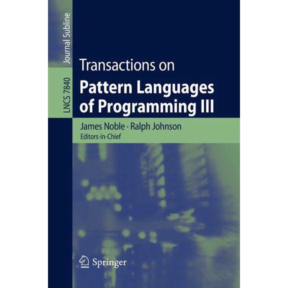 Transactions on Pattern Languages of Programming III, (Paperback)