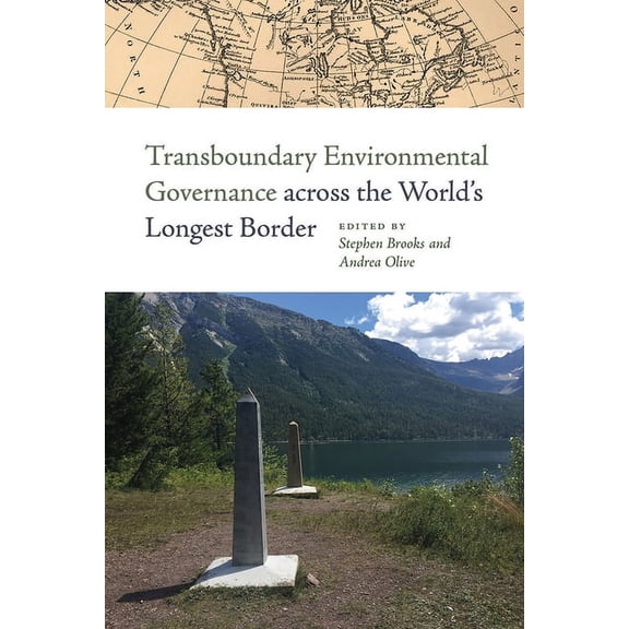 Transboundary Environmental Governance across the World's Longest Border (Paperback)