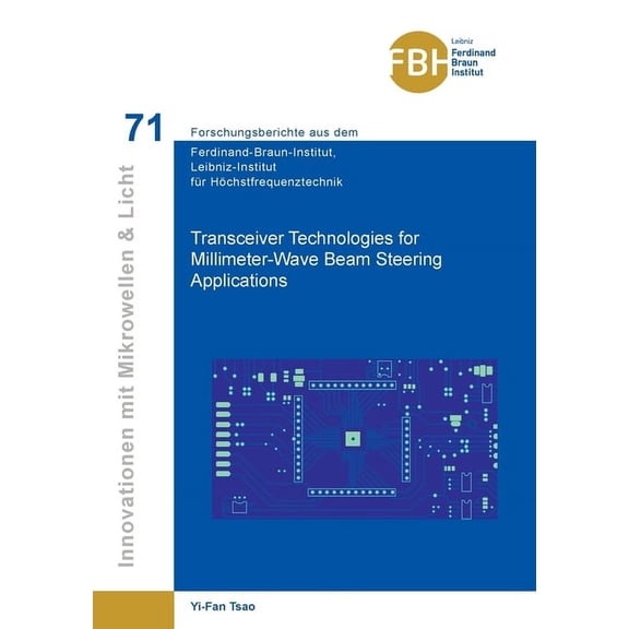 Transceiver Technologies for Millimeter-Wave Beam Steering Applications, (Paperback)