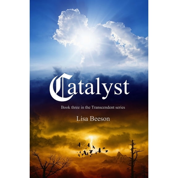 Catalyst: Transcendent series Book 3
