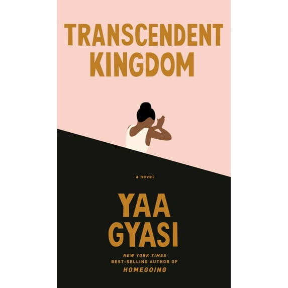 Transcendent Kingdom: A Novel