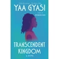 thumbnail image 1 of Pre-Owned Transcendent Kingdom: A Read with Jenna Pick (Paperback) by Yaa Gyasi, 1 of 1