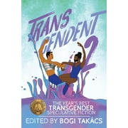 Transcendent: Transcendent 2: The Year's Best Transgender Speculative Fiction (Series #2) (Paperback)