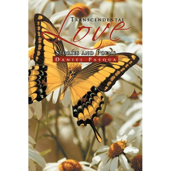 Transcendental Love : Stories and Poems